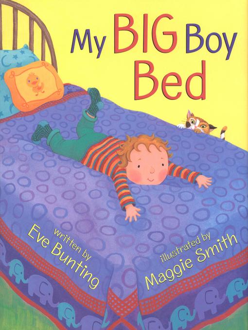 Title details for My Big Boy Bed by Eve Bunting - Available